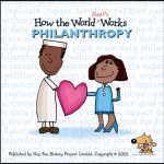 Front Cover of 'How the World REALLY Works: Philanthropy'